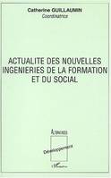 Actualité des nouvelles ingénieries de la formation et du social