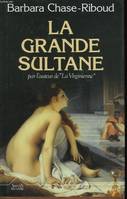 La Grande sultane, roman