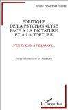 Politique de la psychanalyse face à la dictature et à la torture, N'en parlez à personne...