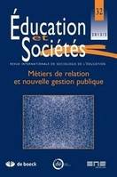 Éducation et sociétés, n°32/2013, Métiers de relation et nouvelle gestion publique