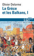 La Grèce et les Balkans (Tome 1)