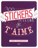 300 stickers pour dire je t'aime - Créez vos messages