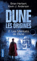 Dune, les origines, 2, Les Mentats de Dune