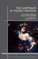 Voix poétiques et mythes féminins