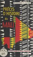 Précis d'histoire du Mali, 5e et 6e années du cycle fondamental. Supplément au Précis d'histoire de l'ouest africain