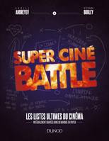 Super Ciné Battle - Les listes ultimes du cinéma, Les listes ultimes du cinéma