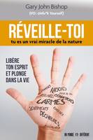 Réveille-toi - Tu es un vrai miracle de la nature