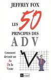 Les 50 principes des ADV, Comment devenir un As De la Vente