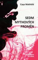 Sedm mythových proměn, Divadelní hra