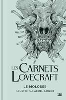 Les Carnets Lovecraft - Le molosse