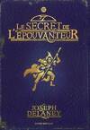 [L'Épouvanteur], 3, L'Épouvanteur Tome III : Le secret de l'Épouvanteur