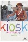 Kiosk Allemand 1re et Tle - Livre de l'élève, Allemand, premières et terminales, lv1 - lv2