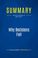 Summary: Why Decisions Fail, Review and Analysis of Nutt's Book