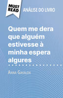 Quem me dera que alguém estivesse à minha espera algures, de Anna Gavalda