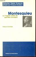 Montesquieu ou l'ingrate réalité du quotidien bordelais - Collection Passés Composés.