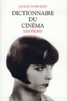 Dictionnaire du cinéma - tome 3 - Les Films - NE, Volume 3, Les films