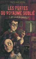 Les portes du royaume oublié, 1, 1/LES PORTES DU ROYAUME OUBLIE  - LE SECRET DU GRENIER