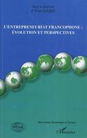 L'entrepreneuriat francophone : évolution et perspectives