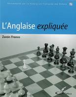 L'Anglaise expliquée, Recommandé par la Fédération Française des Echecs