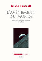 L'Avènement du Monde, Essai sur lhabitation humaine de la Terre