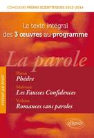 Concours prépas scientifiques. Texte intégral des œuvres au programme. Phèdre, Platon,  Fausses confidences, Marivaux,  Romances sans paroles, Verlaine, concours prépas scientifiques 2013-2014