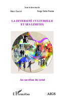 La diversité culturelle et ses limites, actes de l'université d'été 2012 de l'AIGS, Association interrégionale de guidance et de santé, et de l'IEM, Institut d'études mondialistes