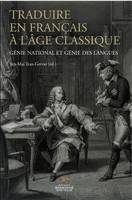 Traduire en français à l'âge classique, Génie national et génie des langues