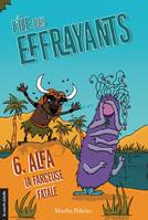 Alfa, la farceuse fatale, L’île des Effrayants, tome 6