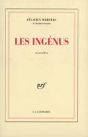 Les ingénus. Nouvelles, nouvelles