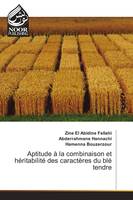 Aptitude à la combinaison et héritabilité des caractères du blé tendre