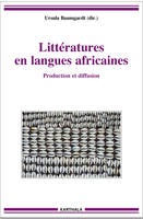 Littératures en langues africaines - production et diffusion