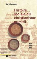 Histoire sociale du christianisme primitif, Jésus, Paul, Jean