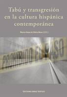 Tabú y transgresión en la cultura hispánica contemporánea