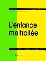 enfance maltraitée (L')