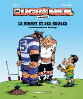 Les rugbymen - Le rugby et ses règles 2018