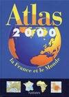 Atlas 2000. La France et le monde, la France et le monde