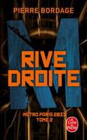 2, Rive Droite  (Métro Paris 2033, Tome 2)