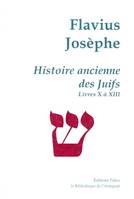 Oeuvres complètes, 3, Histoire ancienne des Juifs