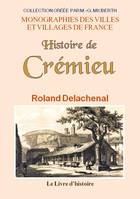 Histoire de Crémieu, Une petite ville du dauphiné