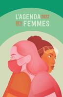 Agenda des femmes 2022 (L'), Soignantes «à boutte»: pour une nouvelle politique du soin