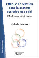 Éthique et relation dans le secteur sanitaire et social, L'Andragogie relationnelle