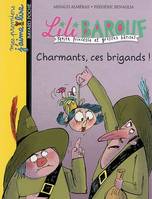 CHARMANTS, CES BRIGANDS LILI BAROUF N3