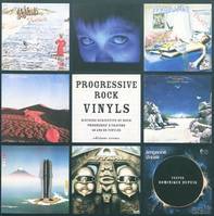 PROGRESSIVE ROCK VINYLS, histoire subjective du rock progressif à travers 40 ans de vinyles