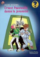 Ernest poustoufle danse la javanaise, - ENIGMES, JUNIOR