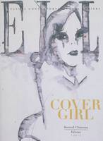 Cover girl - [exposition, Paris, Galerie des Galeries, Galeries Lafayette Haussmann, 27 janvier-19 mars 2011], [exposition, Paris, Galerie des Galeries, Galeries Lafayette Haussmann, 27 janvier-19 mars 2011]