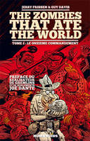 2, The zombies that ate the world, Le onzième commandement