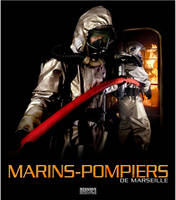 Le bataillon de marins-pompiers de Marseille