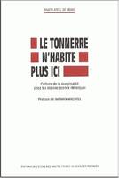 Le tonnerre n'habite plus ici, Culture de la marginalité chez les Indiens teenek (Mexique)