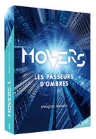 1, Movers - tome 1 les passeurs d'ombres (coll. virage)