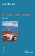 Chacun son cirque, Roman